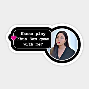 Wanna play khunSam with me? Sticker